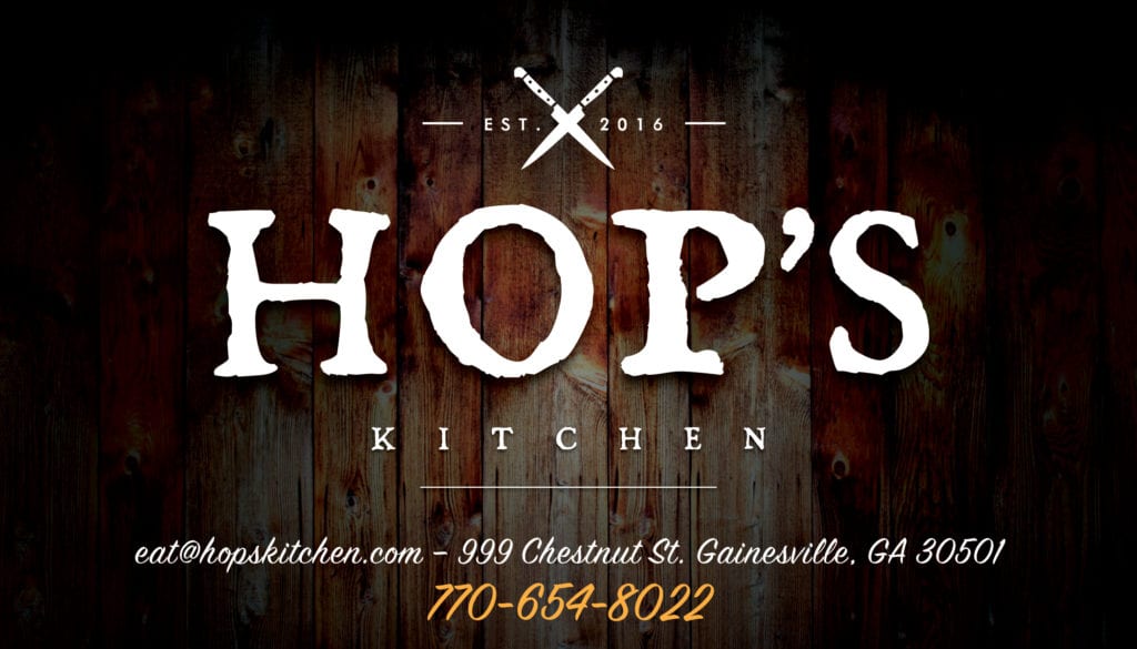 Hop's Kitchen, established 2016. eat@hopskitchen.com, 999 Chestnut St., Gainesville, GA 30501, 770-654-8022.